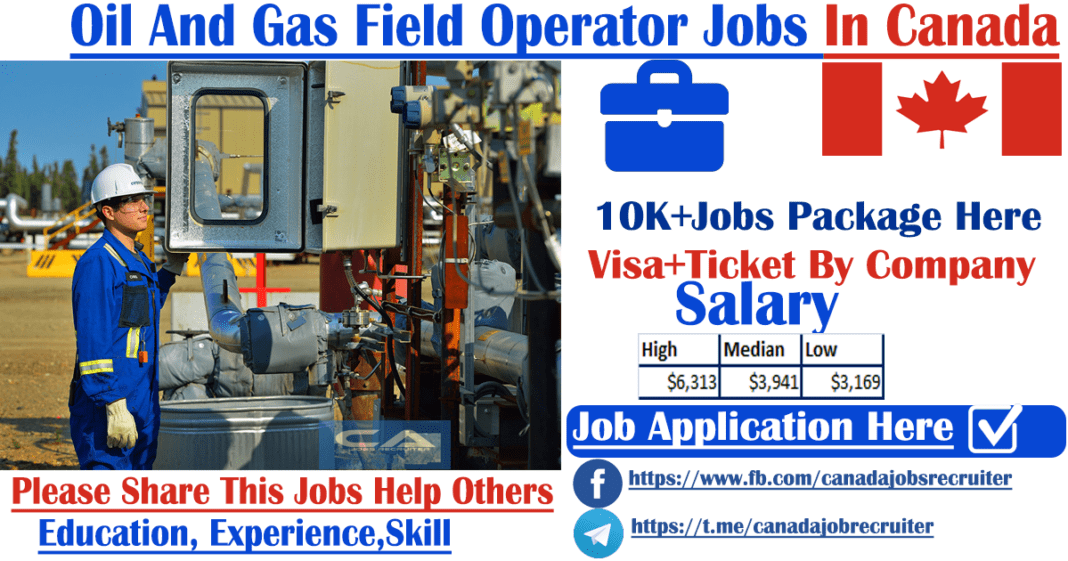 oil-and-gas-field-operator-jobs-in-canada-with-average-salary-lmia-job