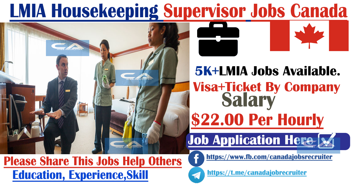 LMIA Housekeeping Supervisor Jobs Canada 500 Hiring Now 