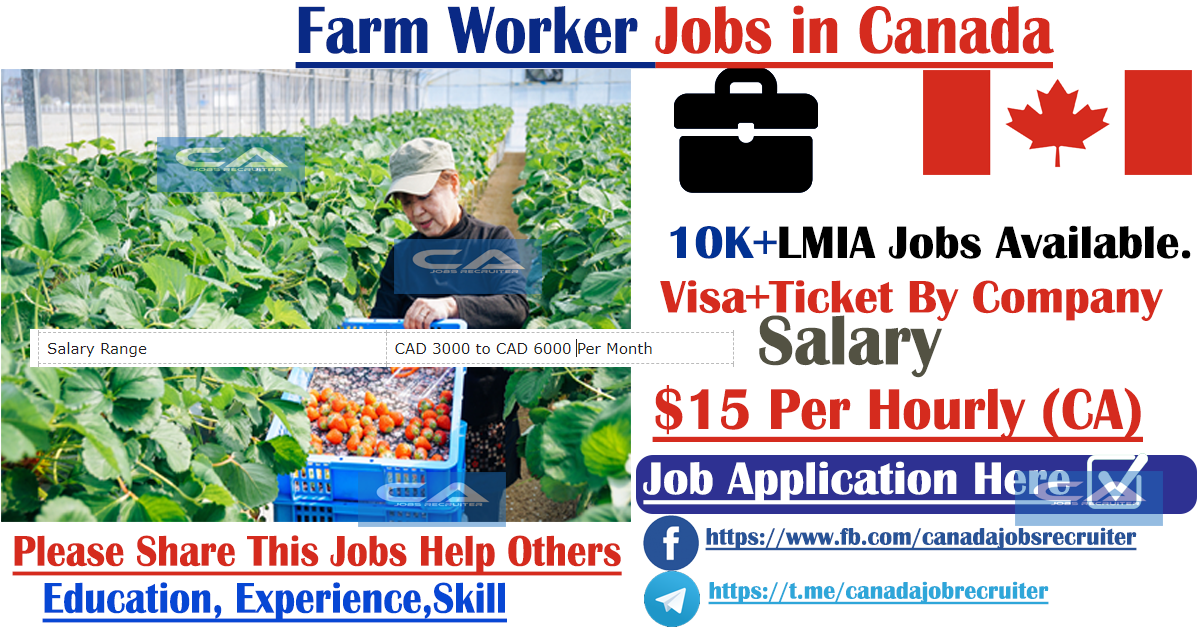  Farm Worker Jobs In Canada With Visa Sponsorship 2022 2023