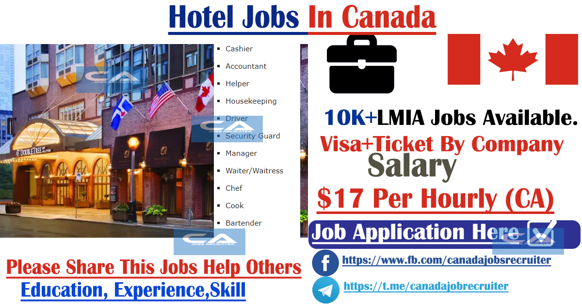 Hotel Jobs In Canada Free Visa Sponsorship 2022 to 2023