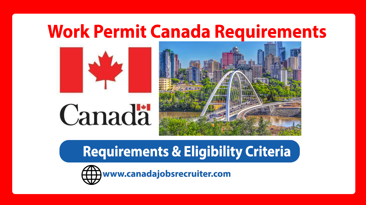 work-permit-canada-requirements