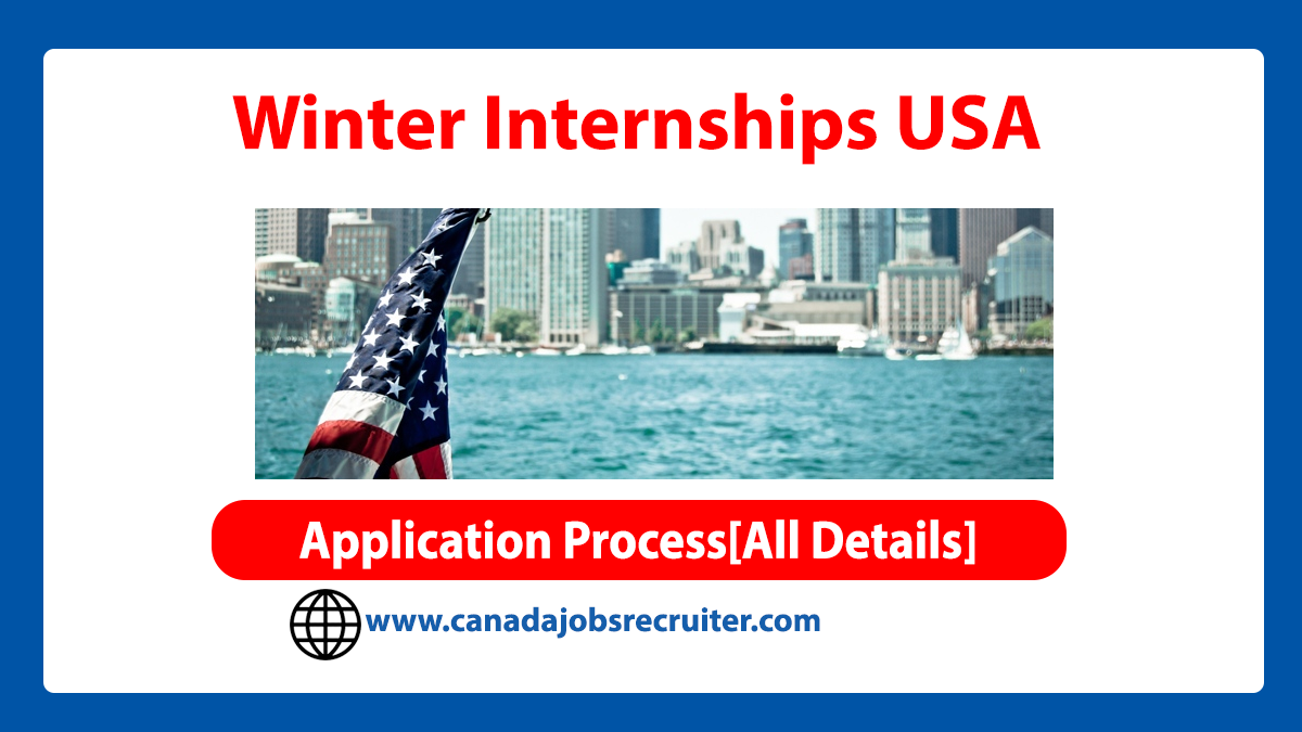 Winter Internships USA in Application Here] Canada Jobs