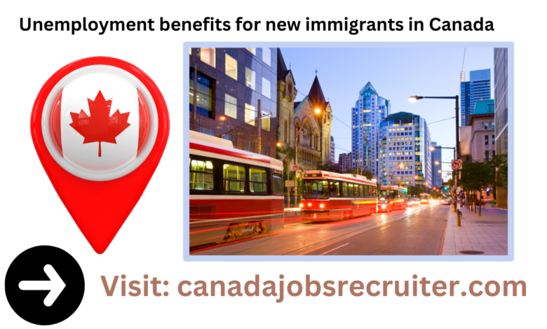 Unemployment benefits for new immigrants in Canada