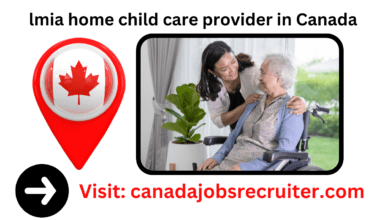 Work permit as a lmia home child care provider in Canada requirements