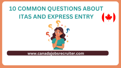 10 Common Questions About ITAs and Express Entry