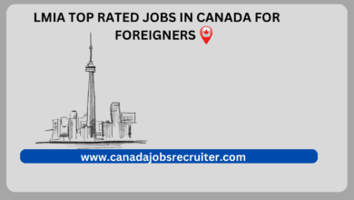 Lmia top rated jobs in Canada for foreigners