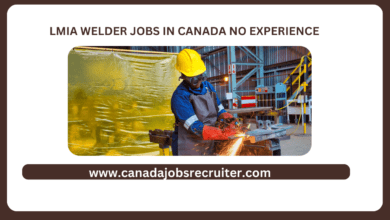 Lmia welder jobs in Canada no experience