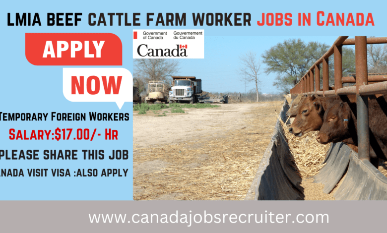 lmia beef cattle farm worker jobs in Canada