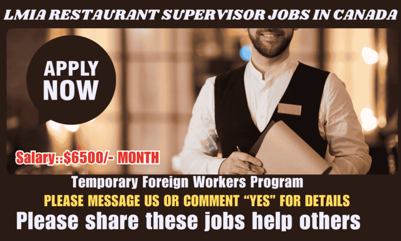 lmia restaurant supervisor jobs in Canada