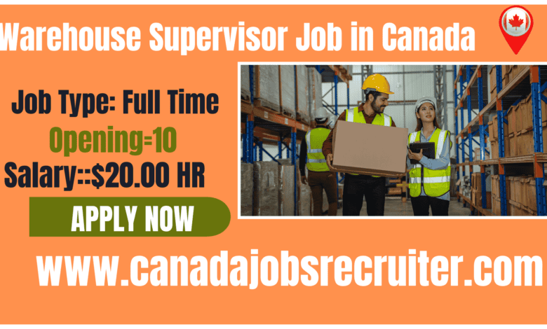 Warehouse Supervisor Job in Canada