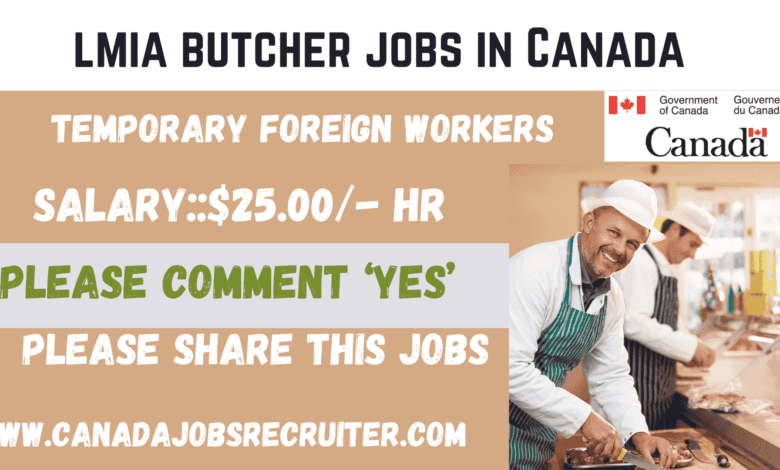 lmia butcher jobs in Canada