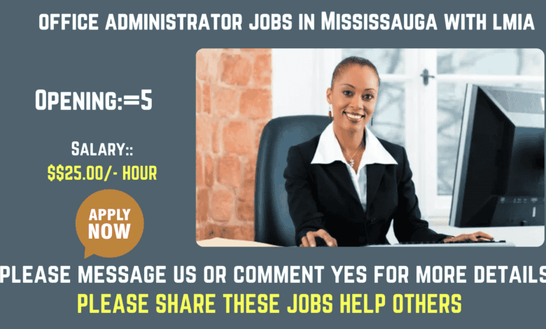 office administrator jobs in Mississauga with lmia