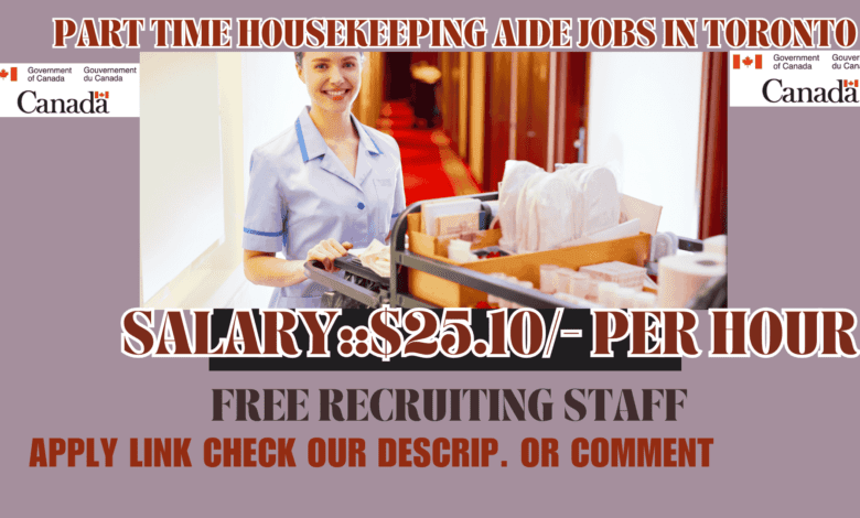 part time Housekeeping Aide jobs in Toronto